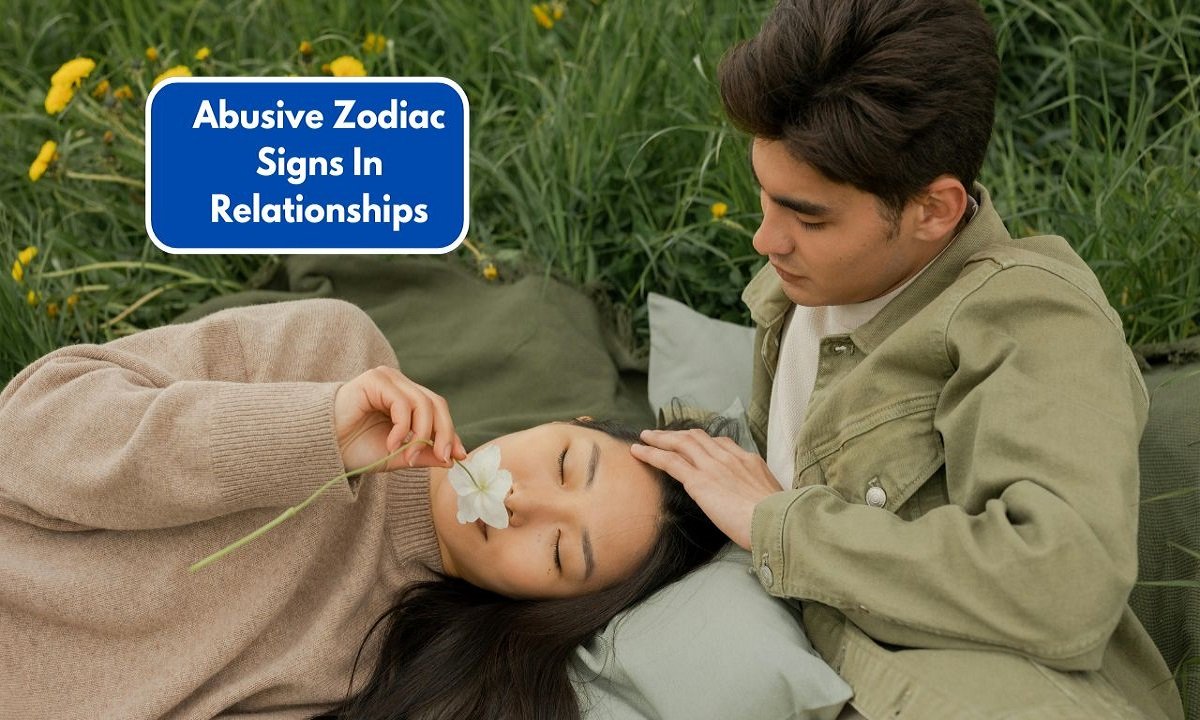 Top 4 Most Abusive Zodiac Signs In Relationships