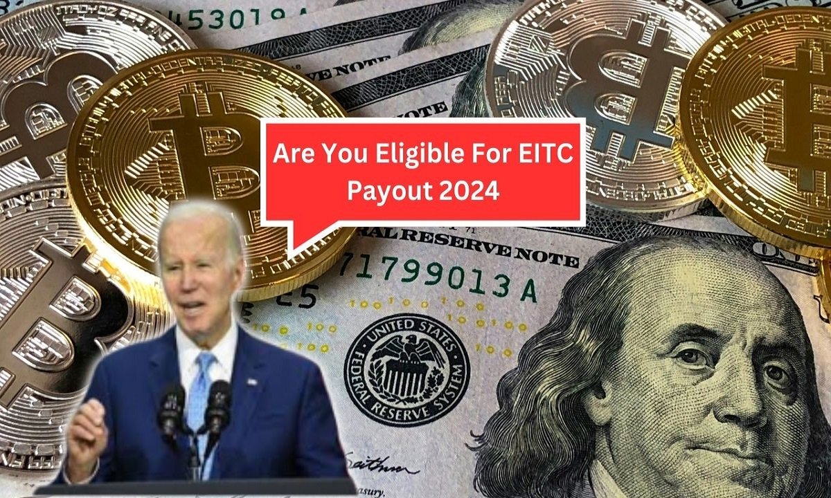 Are You Eligible For EITC Payout 2024: Know Amount & Eligibility