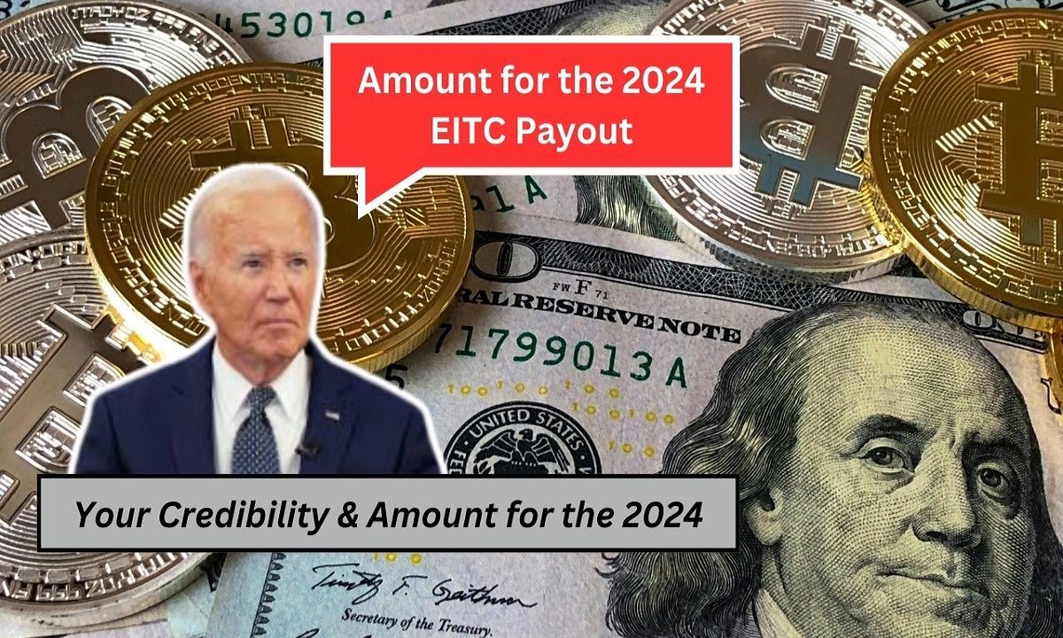 Find Out Your Credibility & Amount for the 2024 EITC Payout