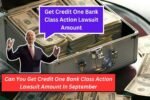 Can You Get Credit One Bank Class Action Lawsuit Amount In September: Know Eligibility & More